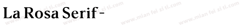La Rosa Serif字体转换